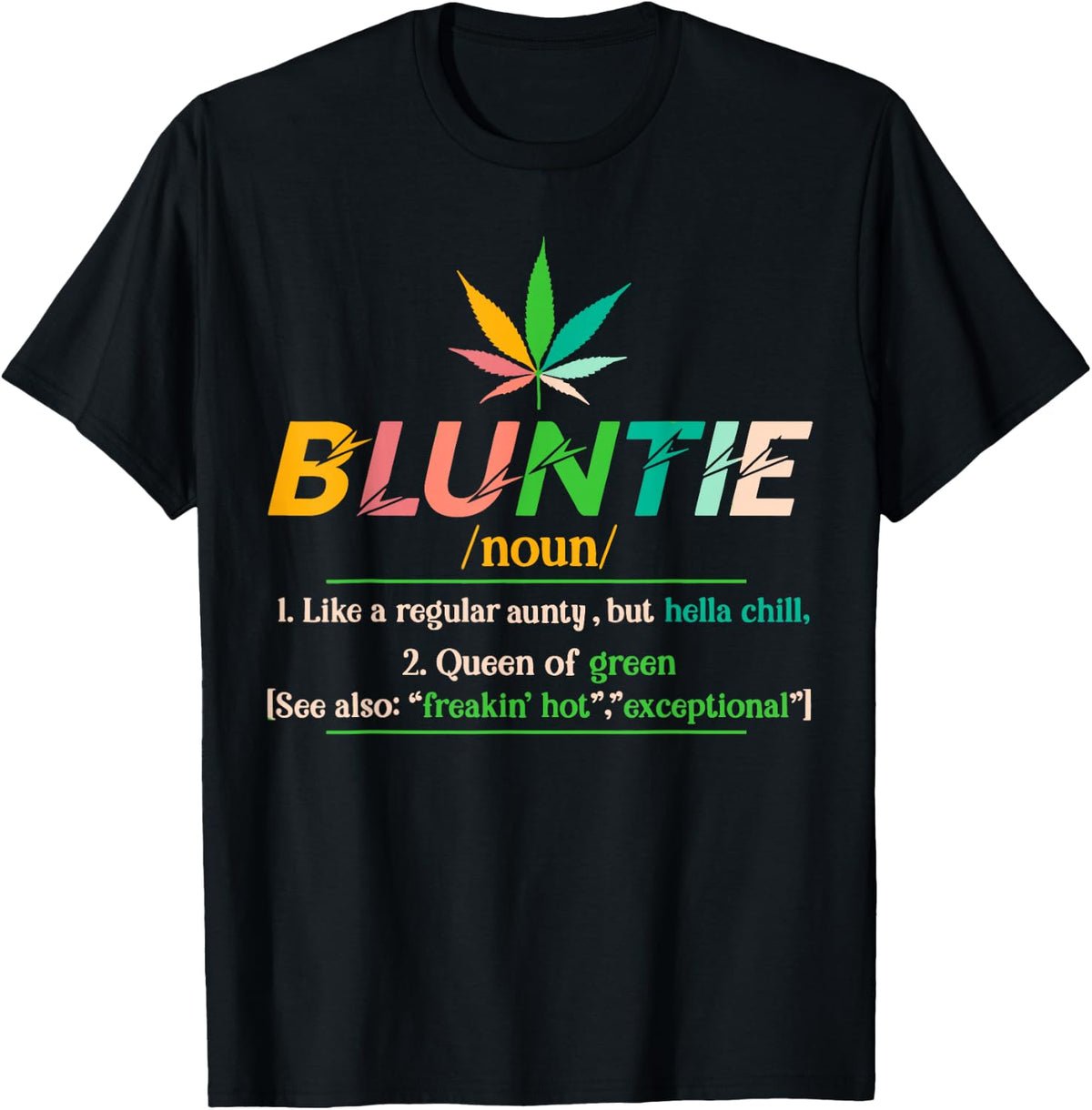 Bluntie Definition Aunt Weed Cannabis Marijuana Smoking 420 T-Shirt