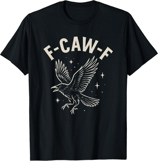 Black Crow F-Caw-F Funny Halloween Moon Gothic Adult Humor T-Shirt