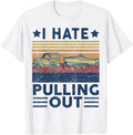 Men's Motorboating I Hate Pulling Out Funny Boat Captain Dad T-Shirt