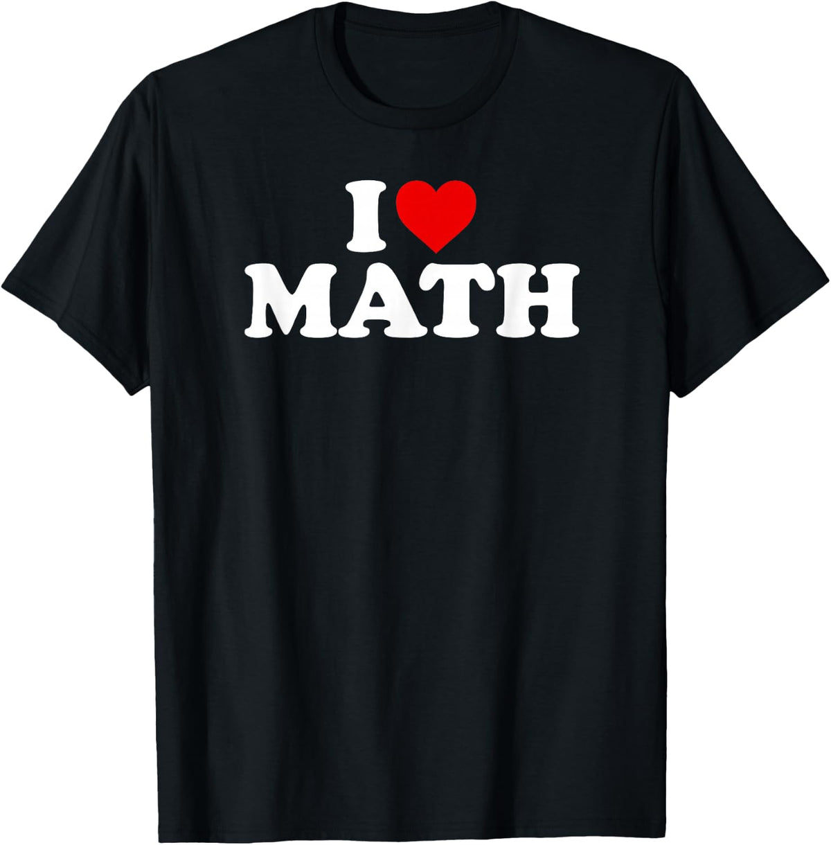 I Love Math - Heart T-Shirt