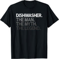 Dishwasher Dish Washer The Man Myth Legend Design T-Shirt