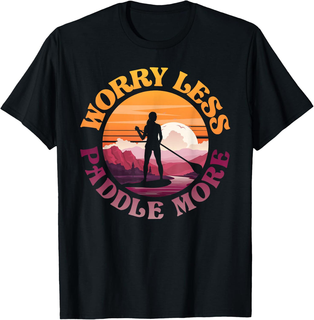 SUP Paddleboard Worry Less Paddle More Girl Retro T-Shirt