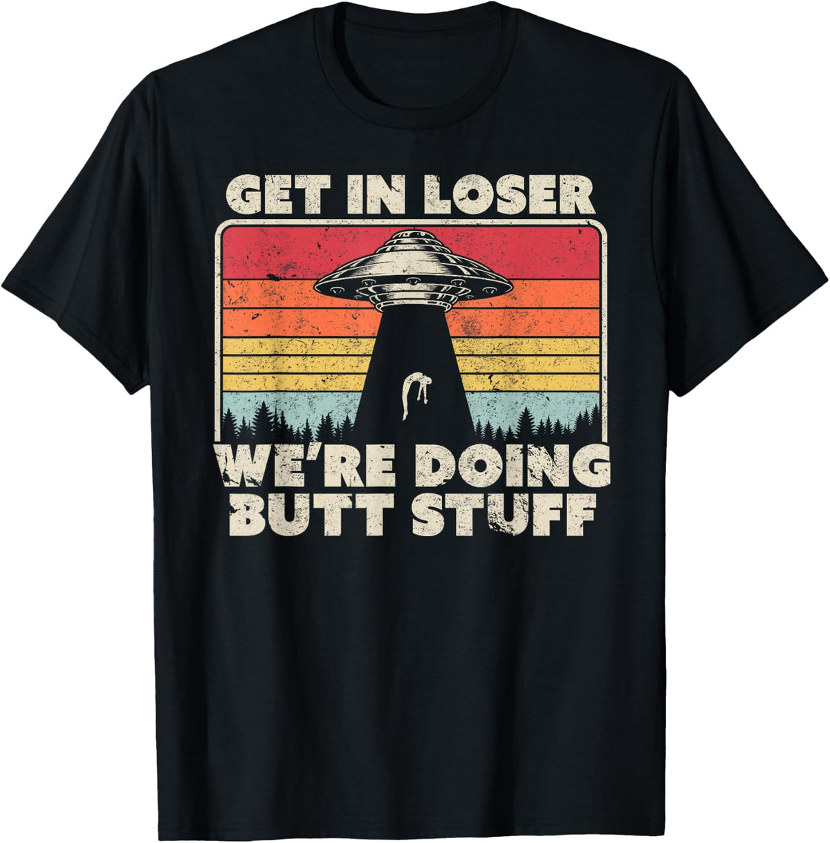 Get in Loser Alien UFO Shirt Vintage T-Shirt