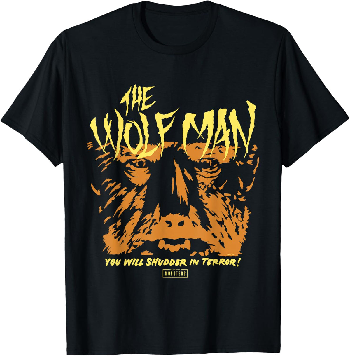 Universal Monsters Wolf Man You Will Shudder in Terror T-Shirt