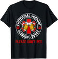Adult Funny Drinking Emotional Support Drinking Buddy T-Shirt