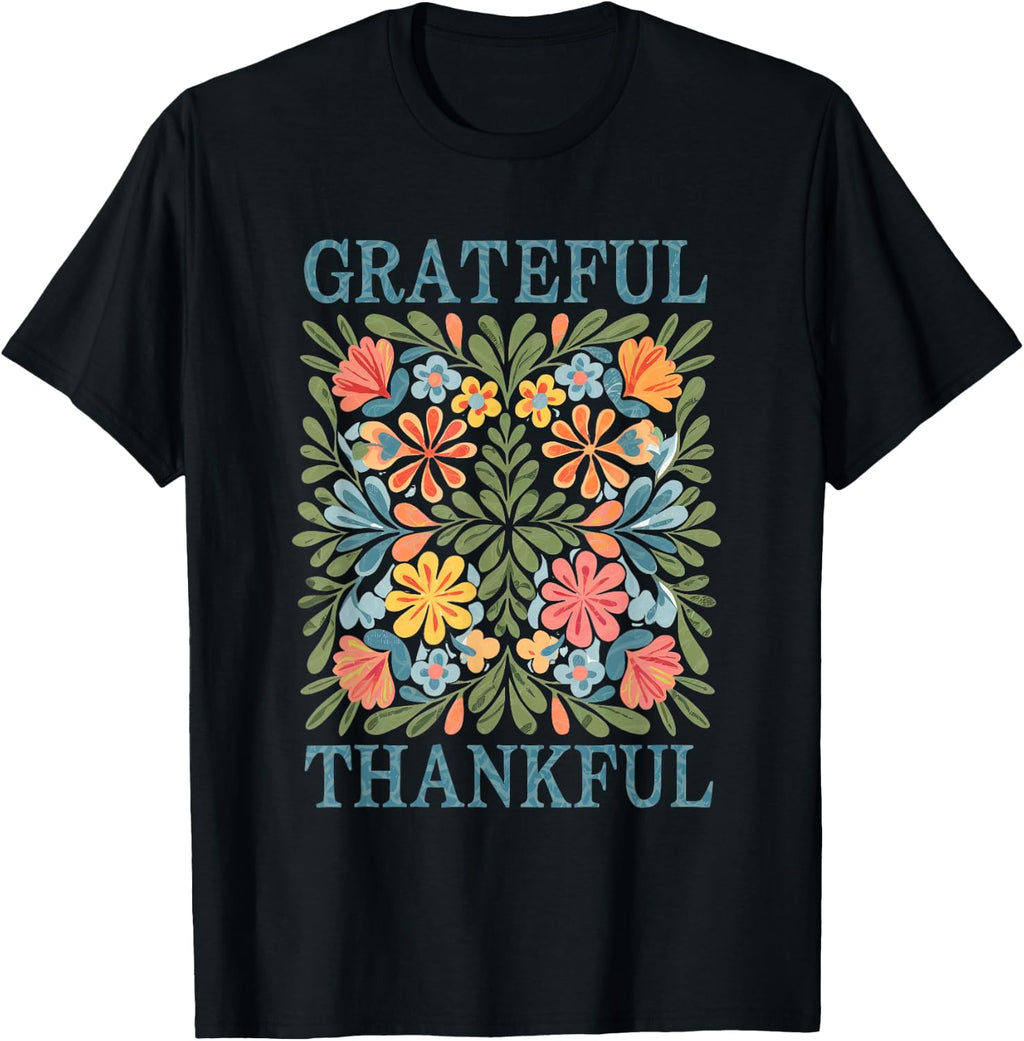 Grateful Thankful Flower Floral Inspirational Wildflower T-Shirt
